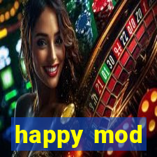 happy mod